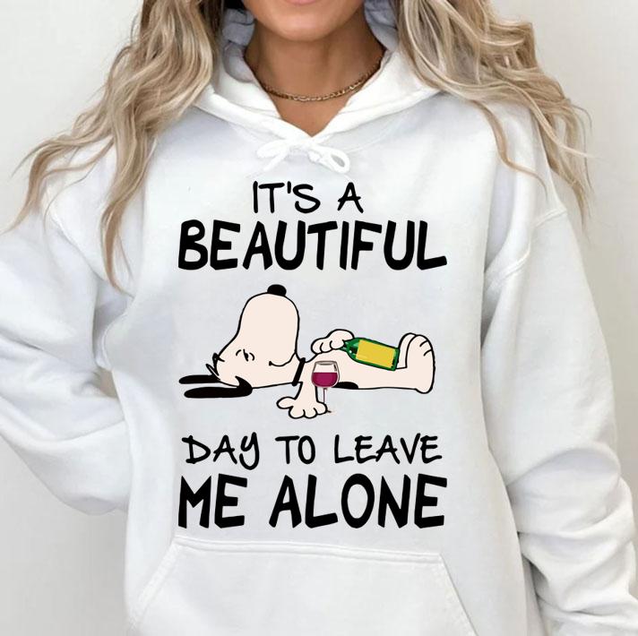 Snoopy it's a beautiful day to leave me alone t-shirt hoodie