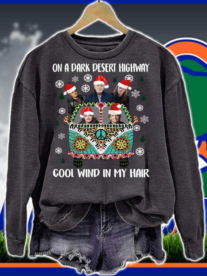 Eagles Band On A Dark Desert Highway Cool Wind In My Hair Christmas t-shirt sweatshirt