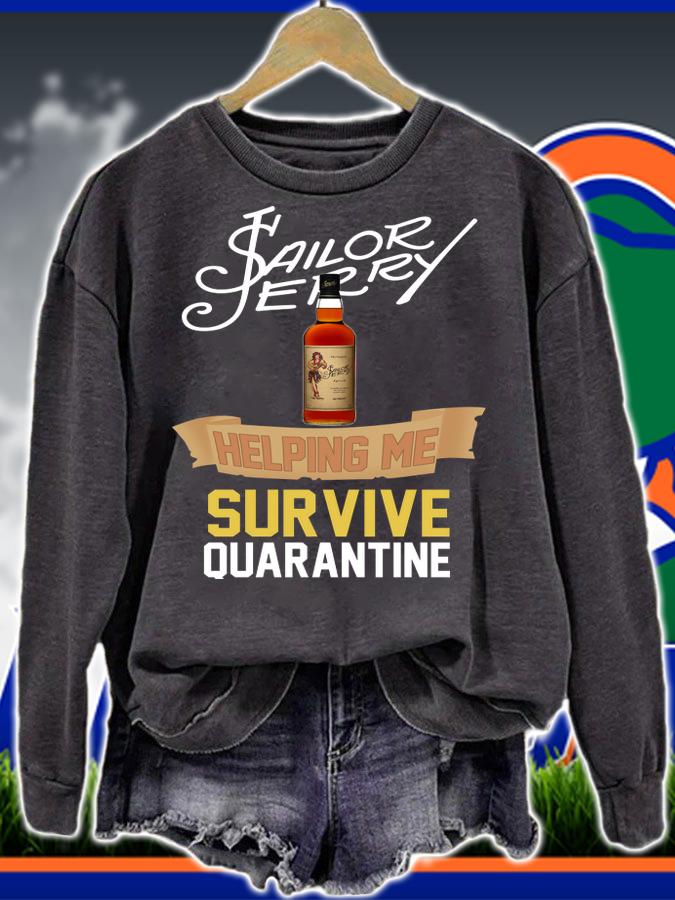 Sailor Jerry helping me survive quarantine Coronavirus t-shirt sweatshirt
