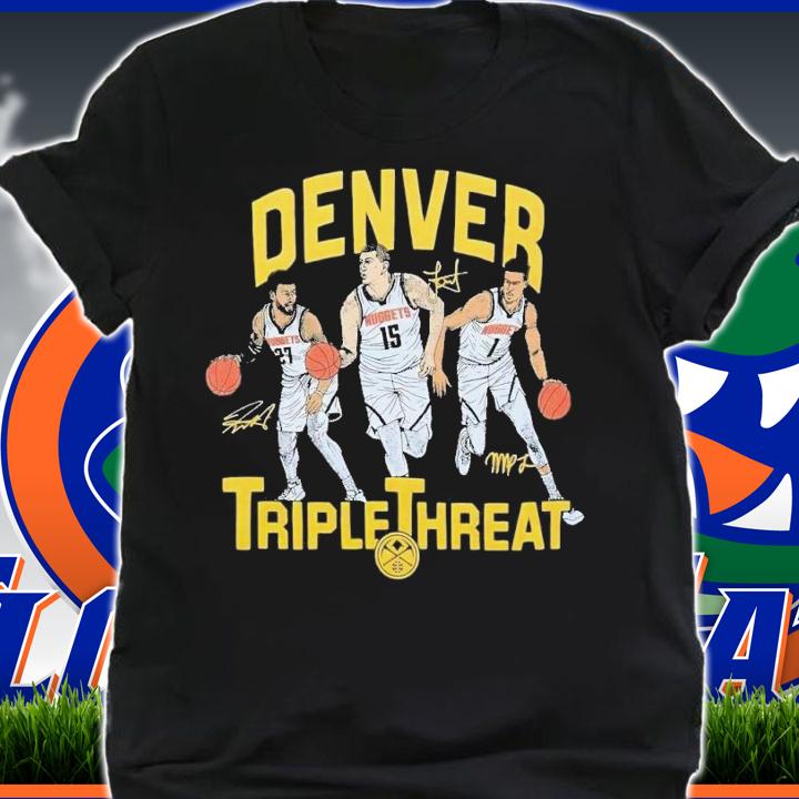 Denver Nuggets triple threat t-shirt shirt