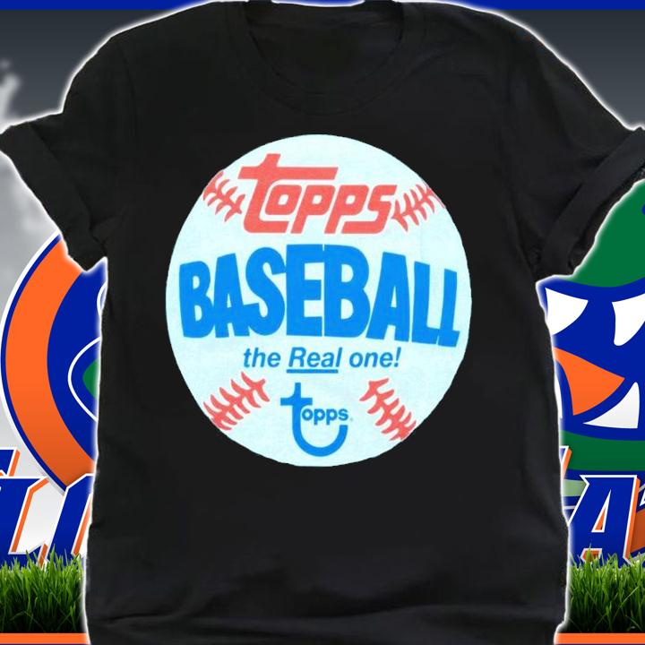 Baseball The Real One Topps Shirt t-shirt shirt