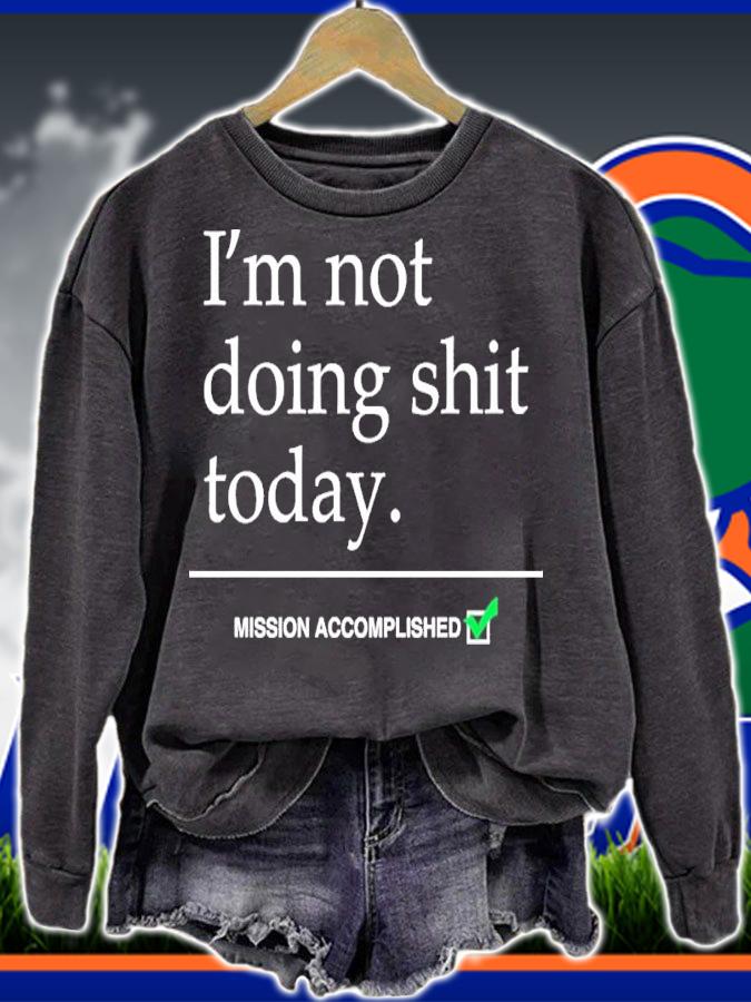 Avril Lavigne Wearing I'm Not Doing Shit Today Mission Accomplished Classic Shirt t-shirt sweatshirt