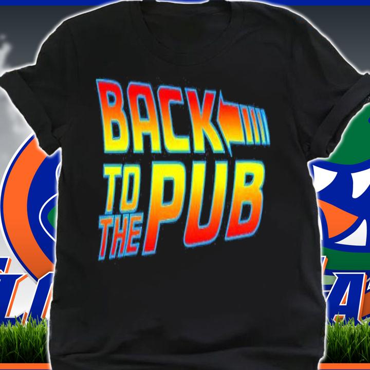 Back to the Pub shirt t-shirt shirt