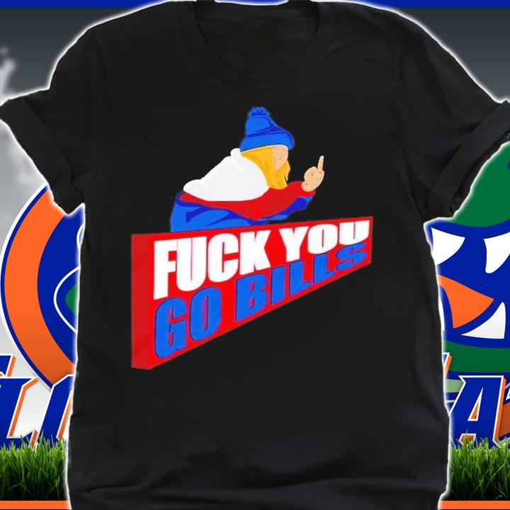 Buffalo Bills fuck you go Bills middle finger shirt t-shirt shirt