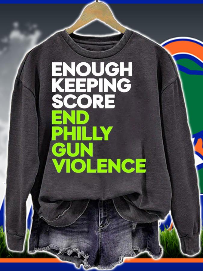 Enough Keeping Score End Philly Gun Violence Shirt t-shirt sweatshirt
