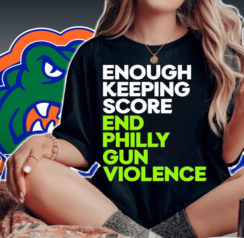 Enough Keeping Score End Philly Gun Violence Shirt t-shirt woman shirt