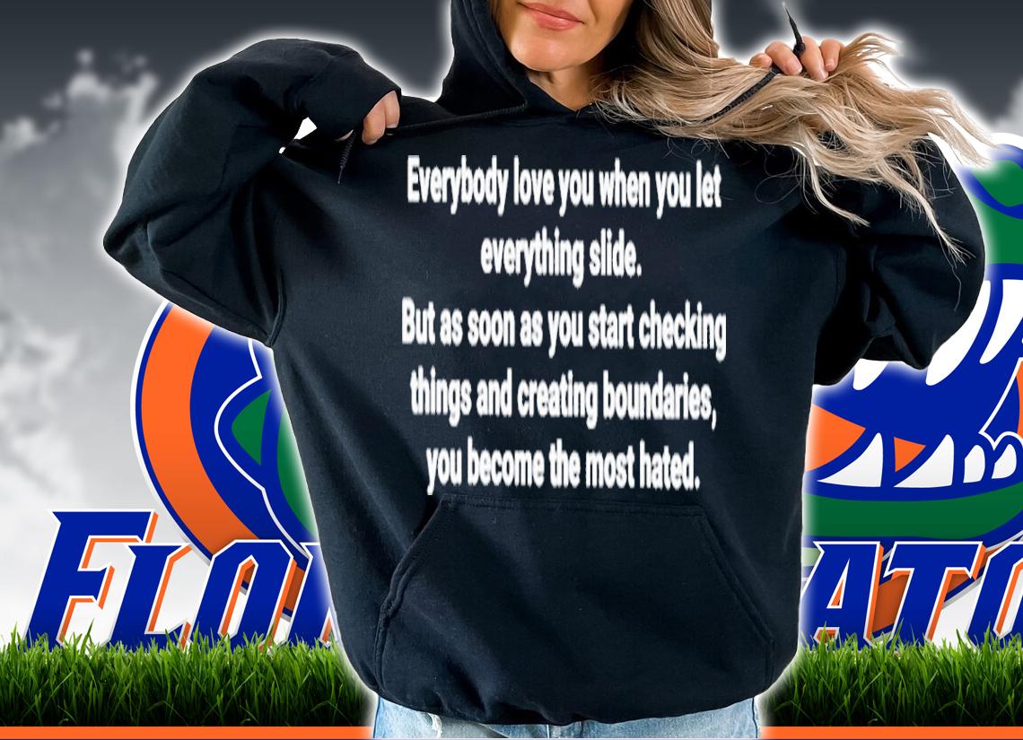 Everybody Love You When You Let Everything Slide Steve Harvey Shirt t-shirt hoodie