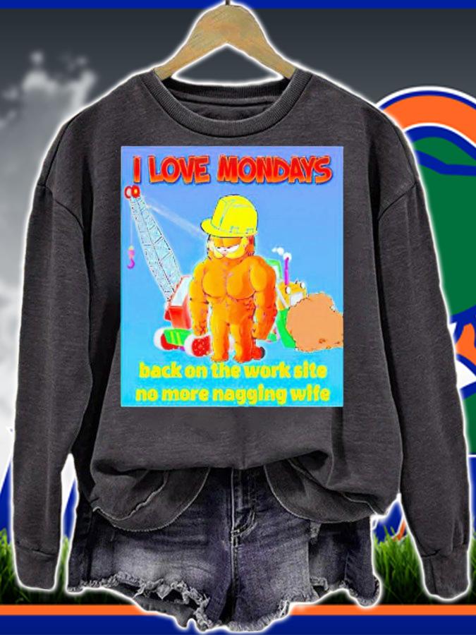Garfield i love mondays back on the work site no more nagging wife shirt t-shirt sweatshirt