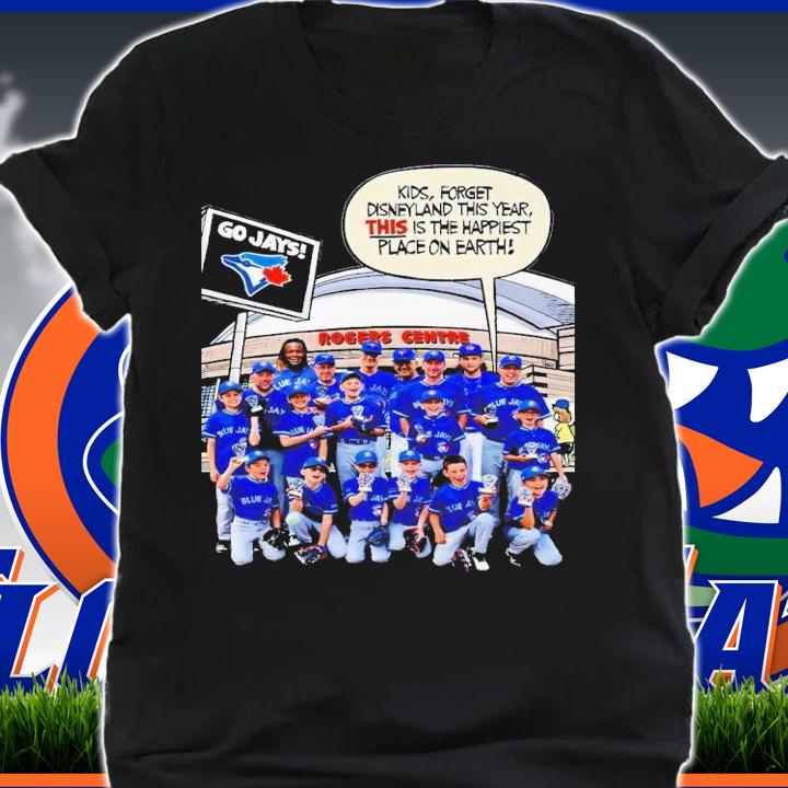 Go Jays kids forget disneyland this year this is happiest place on earth shirt t-shirt shirt