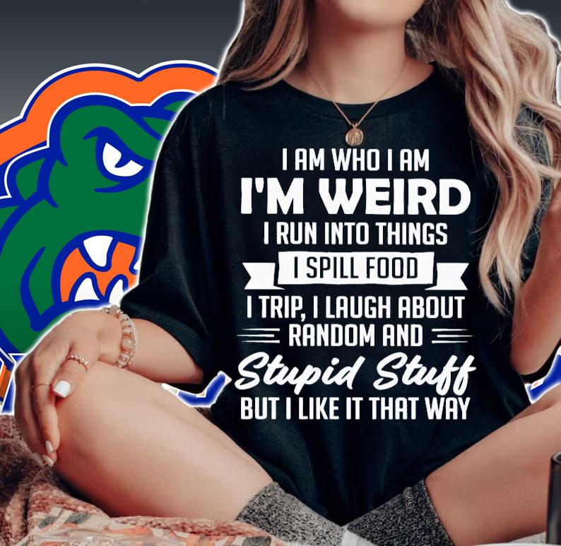 I am who i am i'm weird i run into things i spill food shirt t-shirt woman shirt
