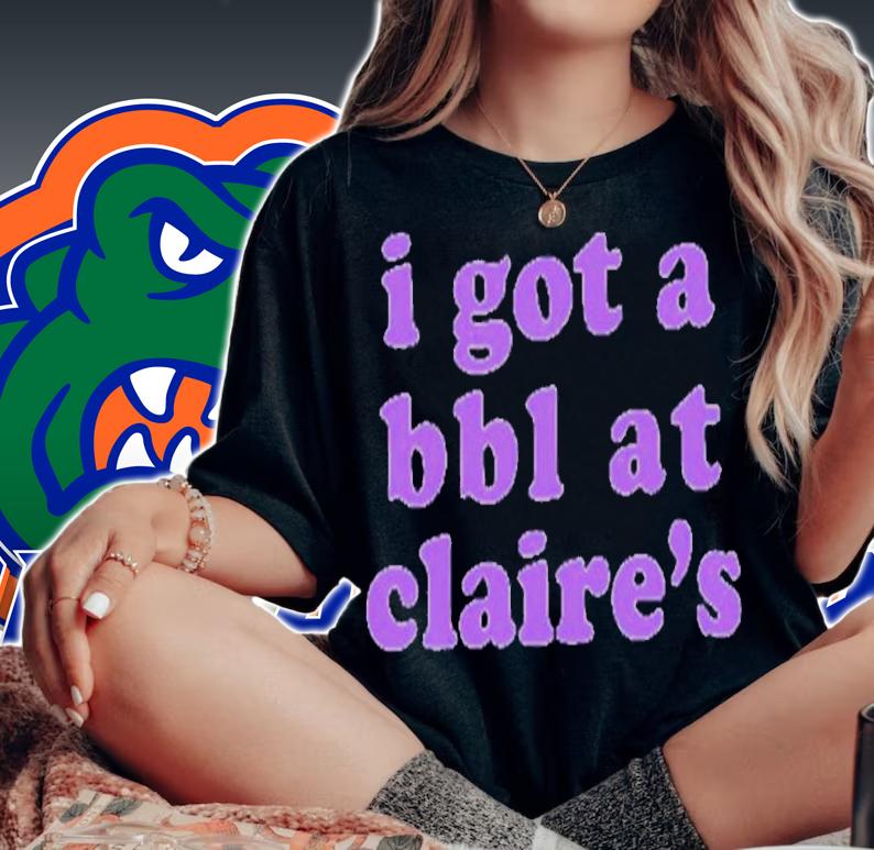 I Got A BBL At Claires Classic Shirt t-shirt woman shirt