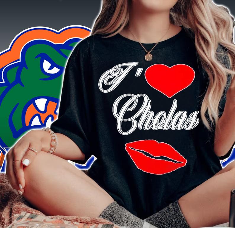 I Love Cholas T-Shirt t-shirt woman shirt