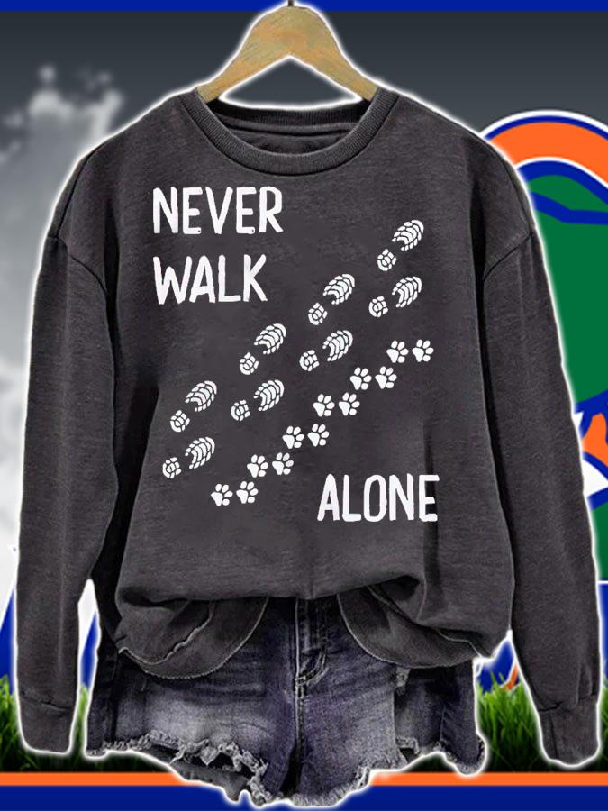 Never Walk Alone shirt t-shirt sweatshirt