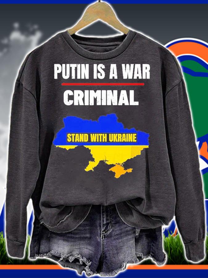 Putin Is A War Criminal Stand With Ukraine Support Ukraine T-Shirt t-shirt sweatshirt