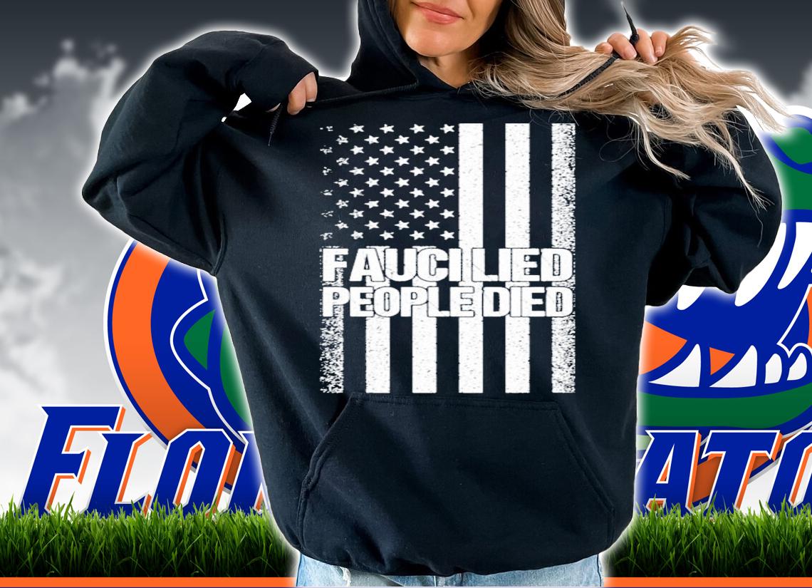 Fauci lied people died American flag shirt