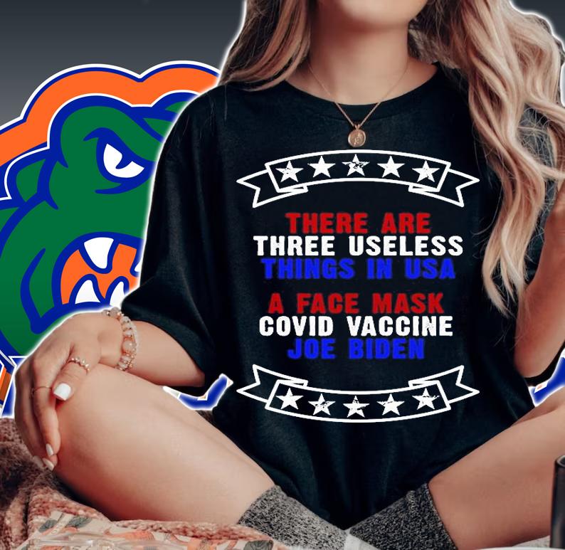 Three Useless Things In USA Face Vaccine Joe Biden T-Shirt woman shirt
