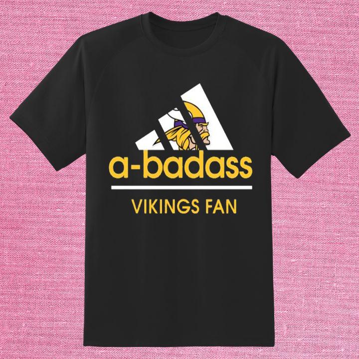 Get Your Adidas A-Badass Minnesota Vikings Fan Shirt – Shop Now!