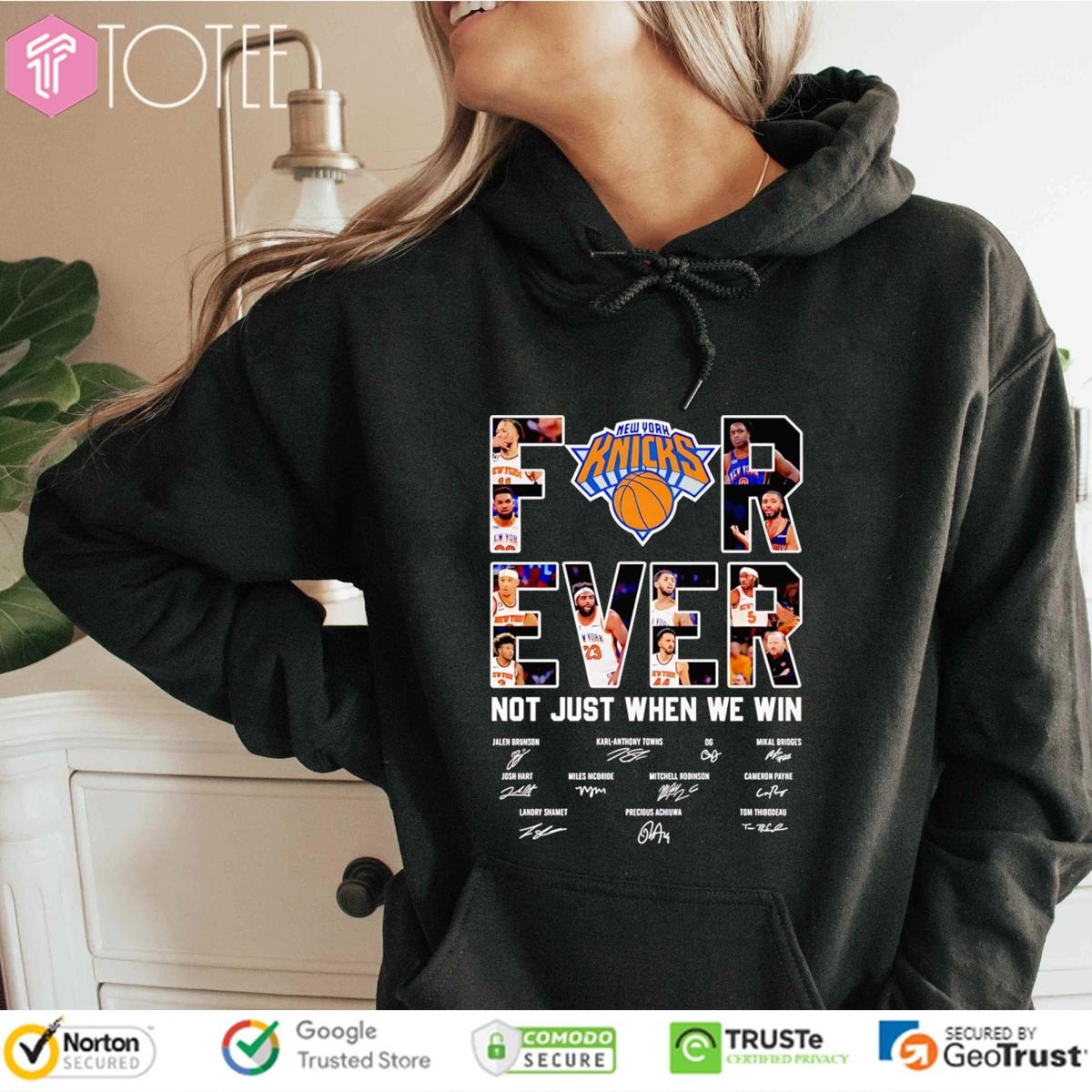 Forever Not Just When We Win New York Knicks Nba Signatures Hoodie