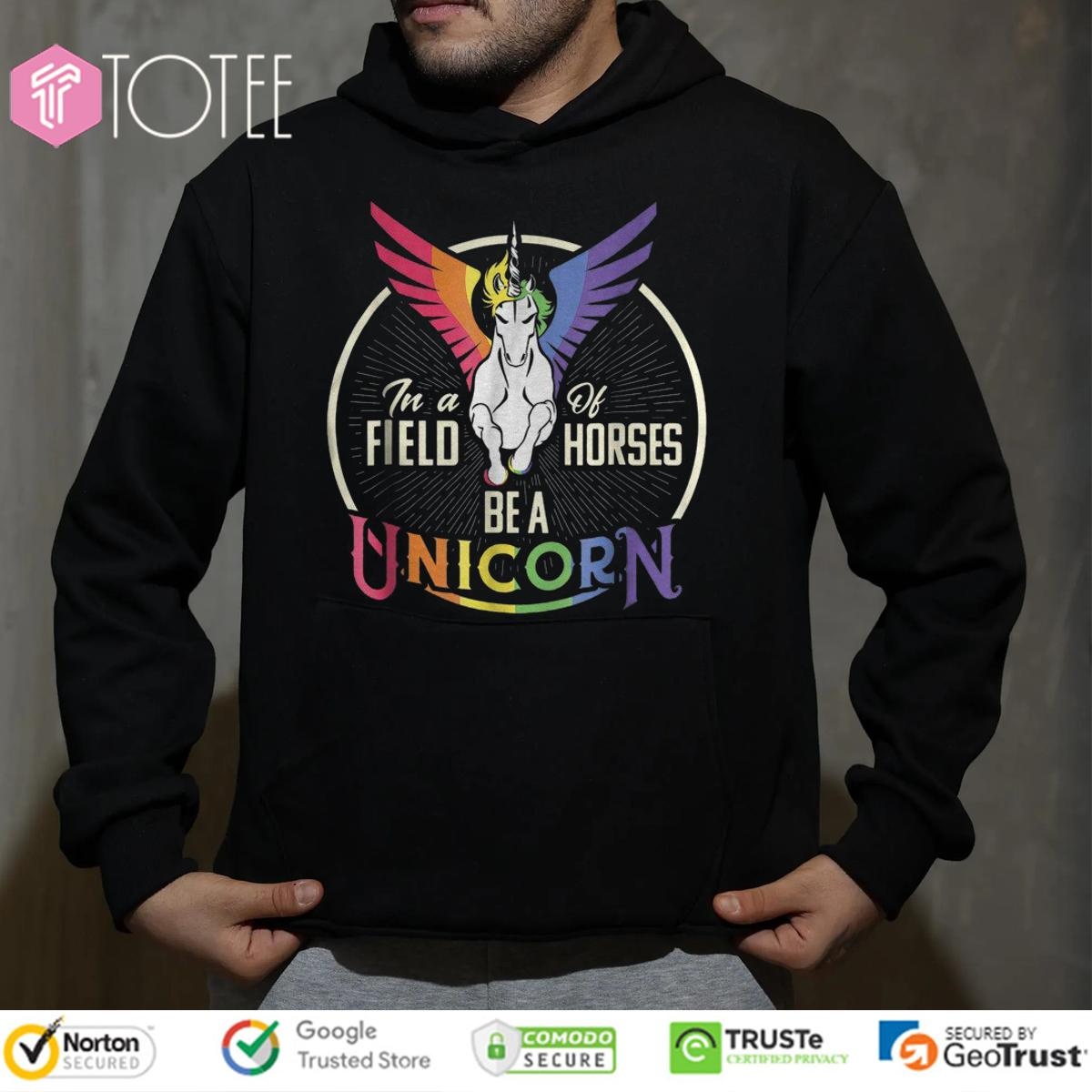 In A Of Field Horses Be A Unicorn Lgbt Pride Hoodie